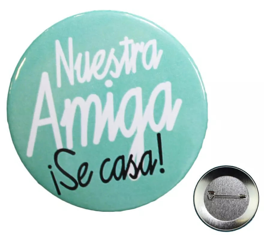 Translation missing: it.Chapa Nuestra amiga se casa de 5,7 cm de diámetro